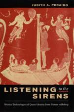 Listening to the Sirens af Judith Peraino