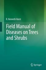 Field Manual of Diseases on Trees and Shrubs af R. Kenneth Horst