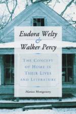 Eudora Welty and Walker Percy af Marion Montgomery