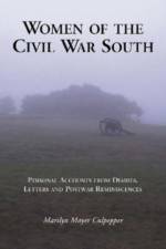 Women of the Civil War South af Marilyn Mayer Culpepper