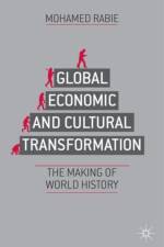 Global Economic and Cultural Transformation af M. Rabie