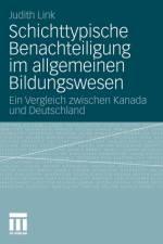 Schichttypische Benachteiligung Im Allgemeinen Bildungswesen af Judith Maria Link