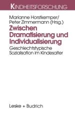 Zwischen Dramatisierung Und Individualisierung