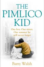 The Pimlico Kid af Barry Walsh