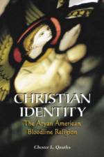 Christian Identity af Chester L. Quarles