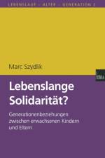 Lebenslange Solidaritat? af Marc (University of Zurich Switzerland) Szydlik