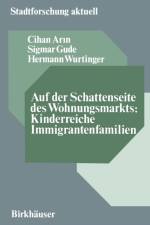 Auf Der Schattenseite Des Wohnungsmarkts: Kinderreiche Immigrantenfamilien af Hermann Wurtinger