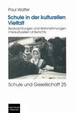 Schule in Der Kulturellen Vielfalt af Paul Walter