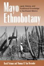 Mayo Ethnobotany af David Yetman