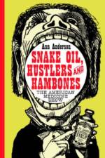 Snake Oil, Hustlers and Hambones af Ann Anderson