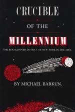 Crucible of the Millennium af Michael Barkun