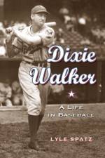 Dixie Walker af Lyle Spatz