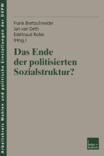 Ende Der Politisierten Sozialstruktur?