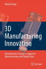 3D Manufacturing Innovation af Hiroshi Toriya