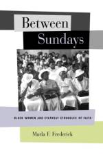 Between Sundays af Marla Frederick
