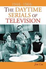 The Daytime Serials of Television, 1946-1960 af Jim Cox