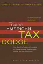 The Great American Tax Dodge af Donald L. Barlett