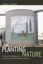 Planting Nature af Shaul E. Cohen