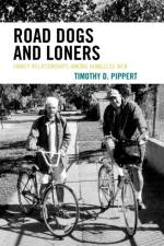 Road Dogs and Loners af Timothy D. Pippert