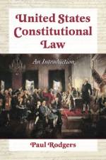 United States Constitutional Law af Paul Rodgers