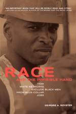 Race and the Invisible Hand af Deirdre Royster