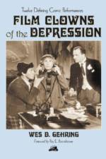 Film Clowns of the Depression af Wes D. Gehring