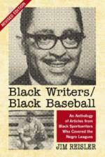 Black Writers/Black Baseball af Jim Reisler