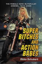 Super Bitches and Action Babes af Rikke Schubart