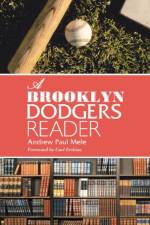 A Brooklyn Dodgers Reader af Andrew Paul Mele