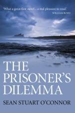 Prisoner`s Dilemma, The af Sean O`connor