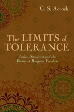 The Limits of Tolerance af C.S. (Assistant Professor of South Asian Studies and Religious Studies Adcock