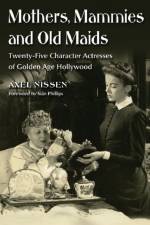 Mothers, Mammies and Old Maids af Axel Nissen