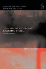 The Chinese Regulatory Licensing System af Professor Qing Zhang