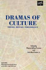 Dramas of Culture