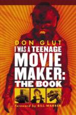 I Was a Teenage Movie Maker af Don Glut