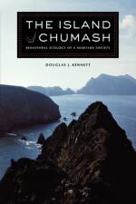 The Island Chumash af Douglas J. Kennett