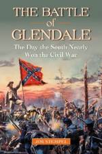 The Battle of Glendale af Jim Stempel
