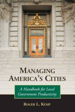 Managing America's Cities af Roger L. Kemp