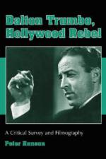Dalton Trumbo, Hollywood Rebel af Peter Hanson