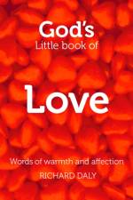 God’s Little Book of Love af Richard Daly