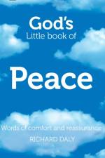 God’s Little Book of Peace af Richard Daly