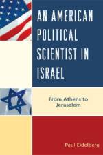 An American Political Scientist in Israel af Paul Eidelberg