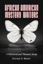 African American Mystery Writers af Frankie Y. Bailey