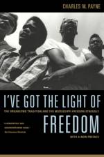 I've Got the Light of Freedom af Charles M. Payne