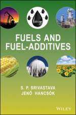Fuels and Fuel-Additives af S. P. Srivastava