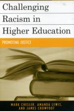 Challenging Racism in Higher Education af Mark Chesler