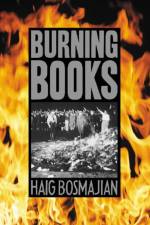 Burning Books af Haig Bosmajian