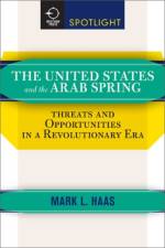 The United States and the Arab Spring af Mark L. (Duquesne University Haas