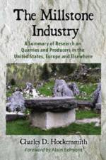 The Millstone Industry af Charles D. Hockensmith