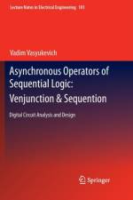 Asynchronous Operators of Sequential Logic: Venjunction & Sequention af Vadim Vasyukevich